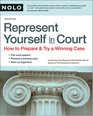 Represent Yourself in Court How to Prepare  Try a Winning Case