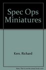 Spec Ops Miniatures