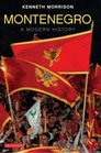 Montenegro A Modern History