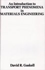 Introduction to Transport Phenomena in Materials Engineering