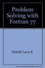 Problem Solving With Fortran 77