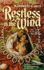 Restless is the Wind
