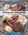 Franklin Barbecue A MeatSmoking Manifesto
