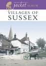 Villages of Sussex A Nostalgic Album