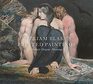 William Blake's Printed Paintings Methods Origins Meanings