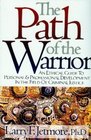 The Path of the Warrior An Ethical Guild to Personal  Professional Development in the Field of Criminal Justice