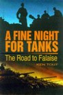 A Fine Night for Tanks The Road to Falaise