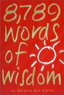 8789 Words of Wisdom