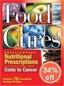 Food Cures Breakthrough Nutritional Prescriptions for Everything from Colds to Cancer