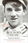 The Boy Born Dead: A Story of Friendship, Courage, and Triumph