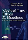 Medical Law Ethics  Bioethics for the Health Professions