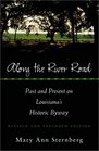 Along the River Road Past and Present on Louisiana's Historic Byway