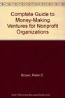 Complete Guide to MoneyMaking Ventures for Nonprofit Organizations