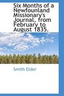 Six Months of a Newfounland Missionary's Journal from February to August 1835