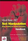 Visual Basic NET Text Manipulation Handbook String Handling and Regular Expressions