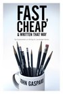 Fast Cheap and Written That Way Top Screenwriters on Writing for LowBudget Movies