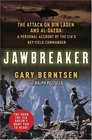 Jawbreaker : The Attack on Bin Laden and Al Qaeda: A Personal Account by the CIA's Key Field Commander