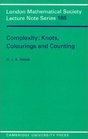 Complexity Knots Colourings and Countings