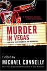 Murder in Vegas : New Crime Tales of Gambling and Desperation