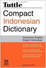 Tuttle Compact Indonesian Dictionary IndonesianEnglish EnglishIndonesian