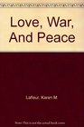 Love War And Peace
