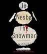 The Snowman (Harry Hole, Bk 7) (Audio CD)