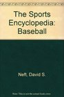 The Sports Encyclopedia Baseball