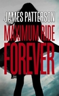 Maximum Ride Forever (Maximum Ride, Bk 9)