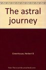 The astral journey