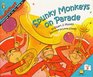 Spunky Monkeys on Parade