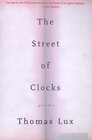 The Street of Clocks  Poems