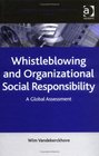Whistleblowing And Organizational Social Responsibility A Global Assessment