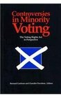 Controversies in Minority Voting The Voting Rights Act in Perspective