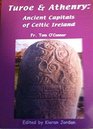 Turoe and Athenry Ancient Capitals of Celtic Ireland