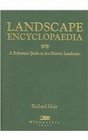 Landscape Encyclopaedia A Reference Guide to the Historic Landscape