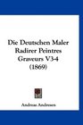 Die Deutschen Maler Radirer Peintres Graveurs V34