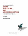 An Introduction To Story Structure And Video Production A Director's Approach
