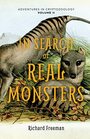 In Search of Real Monsters Adventures in Cryptozoology Volume 2