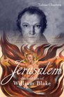 Jerusalem!: The Real Life of William Blake