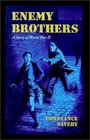 Enemy Brothers (Living History Library (Warsaw, N.D.).)