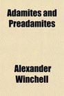 Adamites and Preadamites