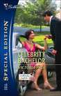 Celebrity Bachelor (Northbridge Nuptials, Bk  4) (Silhouette Special Edition, No 1760)