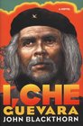 I Che Guevara A Novel