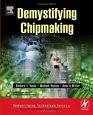 Demystifying Chipmaking