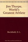 Jim Thorpe World's Greatest Athlete