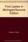 First Ladies in Michigan/Second Edition