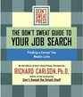 Don't Sweat Guide to Your Job Search The Finding a Career You Really Love