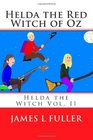 Helda the Red Witch of Oz Helda the Witch Vol II