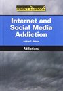 Internet and Social Media Addiction