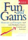 Fun and Gains Motivate and Energize Staff with Workplace Games Contests and Activities